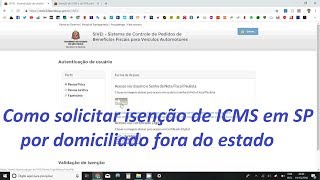 Como solicitar isenção de ICMS em SP condutor domiciliado fora do estado [upl. by Judson]