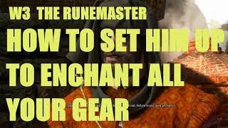 The Witcher 3  How To Set Up The Runemaster To Enchant All Your Gear [upl. by Neirb]