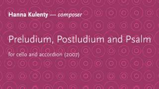 Hanna Kulenty – Preludium Postludium and Psalm [upl. by Lorac]