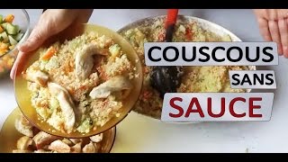 Recette du couscous sans sauce  Maman Cuisine [upl. by Brentt827]