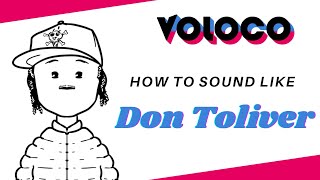 How to Sound Like Don Toliver  VOLOCO Don Toliver Best Settings  Don Toliver Sound Voice Tune [upl. by Vikky]