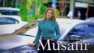 Musafir  Zoya Sheikh  Official Music Video [upl. by Radnaxela]