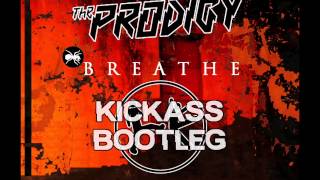 Prodigy  Breathe Kickass Bootleg FREE DOWNLOAD [upl. by Vitale]