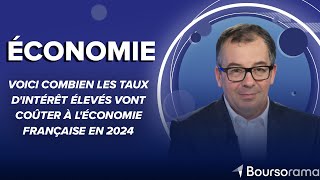 Voici combien les taux dintérêt élevés vont coûter à léconomie française en 2024 [upl. by Mahla]