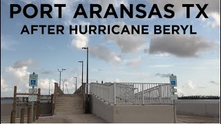 Port Aransas Texas After Hurricane Beryl Ferry Seawall Charlies Pasture amp Beach [upl. by Russell]