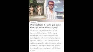 Who was Nadir The Delhi GymOwner killed by Lawrence Bishnoi Gang 😔😔😔 [upl. by Zulema]