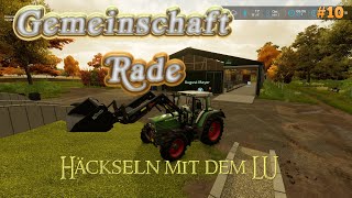 10 Gemeinschaft RADE  Mais Häckseln mit LU Keller LS22 Roleplay Projekt Lustig [upl. by Adaval117]