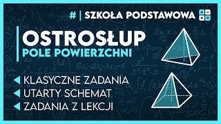 POLE POWIERZCHNI OSTROSŁUPA 🔼  SZYBKA POWTÓRKA ✅️  Matematyka Szkoła Podstawowa [upl. by Chrisy]