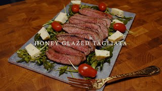 Honey Glazed Tagliata [upl. by Ivan424]