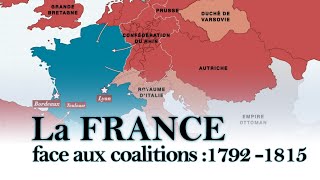 La France face aux coalitions 1792  1815 [upl. by Ttegirb564]