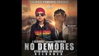 No Demores  J Alvarez Ft Farruko Original Con Letra ★REGGAETON 2012★  DALE ME GUSTA [upl. by Egiaf180]