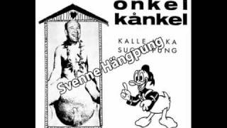 Onkel Kånkel  Svenne Hängpung Spår 09 [upl. by Kendall]