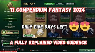 Dota 2 TI Compendium Fantasy 2024  Fully Explained Video Guidence  Must Watch 😍 😍 [upl. by Verney]