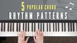 5 MUST KNOW Piano Chord Rhythm Patterns For Beginners [upl. by Bartolome]