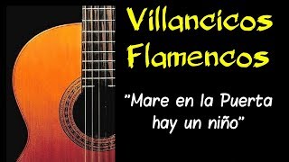 🎸 MARE EN LA PUERTA HAY UN NIÑO  Villancicos Flamencos 2021  COMO TOCAR VILLANCICOS FLAMENCOS [upl. by Race]