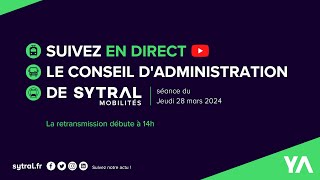 Conseil dadministration de SYTRAL Mobilités  28032024 [upl. by Mckeon]