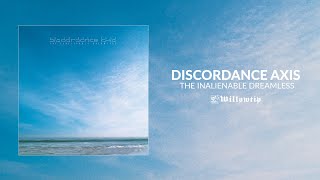 Discordance Axis quotThe Inalienable Dreamlessquot Reissue Full Album Stream [upl. by Obellia]