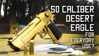 50 Caliber Desert Eagle for everyday use  Special Forces review  Tactical Rifleman [upl. by Krahling]