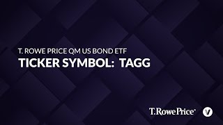 ETF of the Week T Rowe Price QM US Bond ETF TAGG [upl. by Neila994]