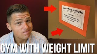 Anytime Fitness Enforces WEIGHT LIMIT at Their Gym Yikes [upl. by Adien]