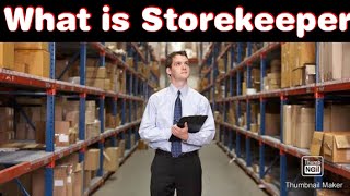 What is Storekeeper  Storekeeper Job Discripation [upl. by Loma]