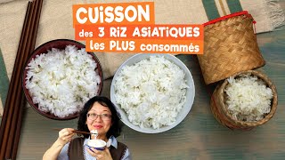 Cuisson des 3 riz asiatiques les plus consommés  riz parfumé thaï riz rond et riz gluant [upl. by Aihtnyc]