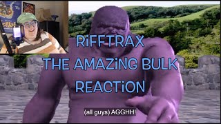 RiffTrax The Amazing Bulk Reaction [upl. by Ruthven]