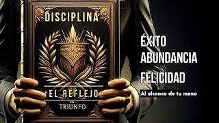 LAS VIRTUDES DEL ÉXITO El Reflejo del Triunfo con ejercicios prácticos Éxito ABUNDANCIA y Felicidad [upl. by Hildegarde988]