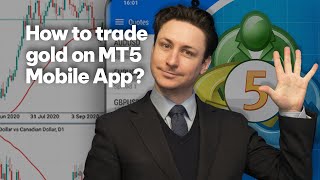 MetaTrader 5 MT5 Mobile App How to trade gold on mobile [upl. by Gignac]