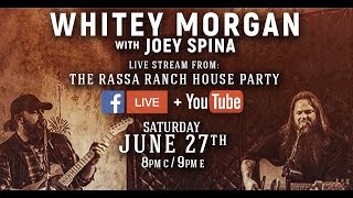 Whitey Morgan w Joey Spina Live from The Rassa Ranch House [upl. by Hedaza]