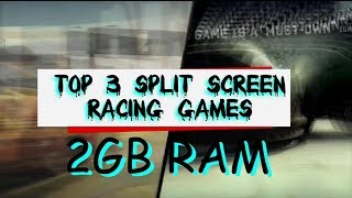 Top 3 Split Screen Racing Games 2GB RAM [upl. by Netneuq]