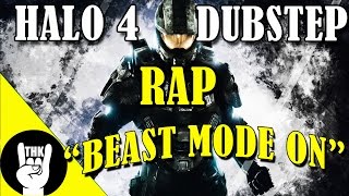 HALO 4 DUBSTEP RAP  TEAMHEADKICK quotBeast Mode Onquot [upl. by Bocaj]