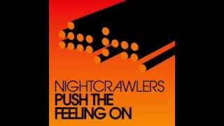 Nightcrawlers  Push The Feeling On Mike Prado Remix [upl. by Nodnerb211]