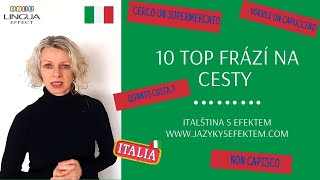 Italština pro začátečníky 10 TOP FRÁZÍ NA CESTY  Italština s efektem 5 [upl. by Etyak6]