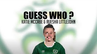 GUESS WHO  Katie McCabe and Ruesha Littlejohn [upl. by Norvall]