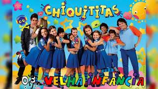 03 Velha Infância Tribalistas  CD Chiquititas Volume 3 24 Horas  NÃO OFICIAL [upl. by Eidlog350]