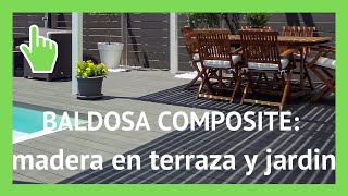 ⭐ BALDOSA COMPOSITE  ✅ La madera de jardín y terraza fácil de instalar [upl. by Sylvan]