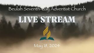 Jesus The Friend Who Cares  May 18 2024  Beulah SDA Church  Live Streaming Service [upl. by Felice386]