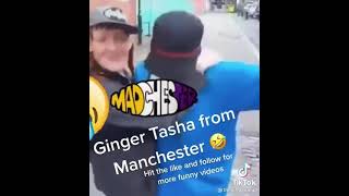 Ginger Tasha from Manchester 😂 [upl. by Jeu]