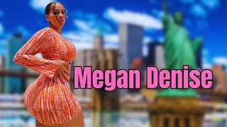 Megan Denise Curvy Model Wiki Bio Fashion Height amp Body positivity [upl. by Benn]