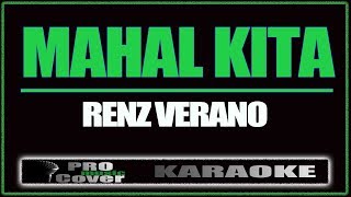 Mahal kita  Renz Verano KARAOKE [upl. by Ger684]