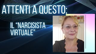 ATTENTI A QUESTO IL NARCISISTA VIRTUALE [upl. by Smailliw714]