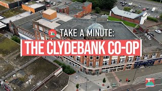 Take a Minute Local Heritage  The Clydebank Coop Building [upl. by Harneen]