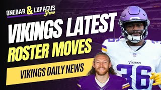 Vikings Making Roster Moves Ahead of Training Camp [upl. by Vaientina543]