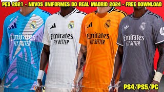 PES 2021  NOVOS UNIFORMES DO REAL MADRID 202425  PS4PS5PC  4K [upl. by Eirtemed]