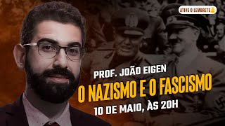 O Nazismo e o Fascismo  Prof João Eigen [upl. by Curcio]