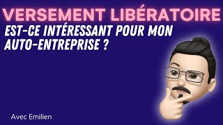 Le versement libératoire estil intéressant [upl. by Xavler]