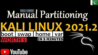 How to Create Manual Partition in Kali Linux 20212  Kali Manual Disk Partition  Kali Linux 20212 [upl. by Ylrrad]