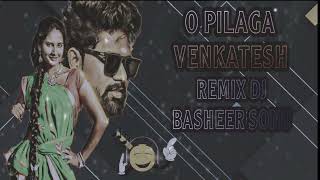 O PILAGA VENKATESH TELUGU TRENDING DJ SONG FOLKS REMIX BY DJ BASHEER SONU 2024 [upl. by Rebecca257]