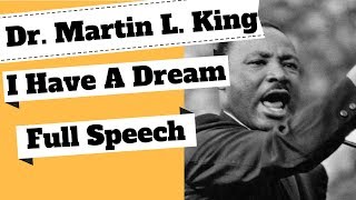 Dr Martin Luther King  I Have A Dream Full Speech [upl. by Aerbua202]